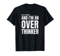Hello My Name Is And Im Overthinker T-Shirt - Aesthetic Graphic Men Women - T-Shirt, Sweatshirt, Hoodie