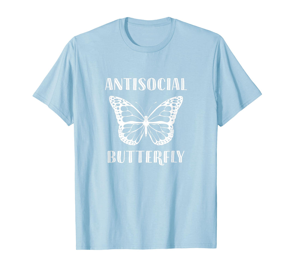 Gifts Introverts Antisocial Butterfly T-Shirt - Unique Graphic Men Women - T-Shirt, Sweatshirt, Hoodie