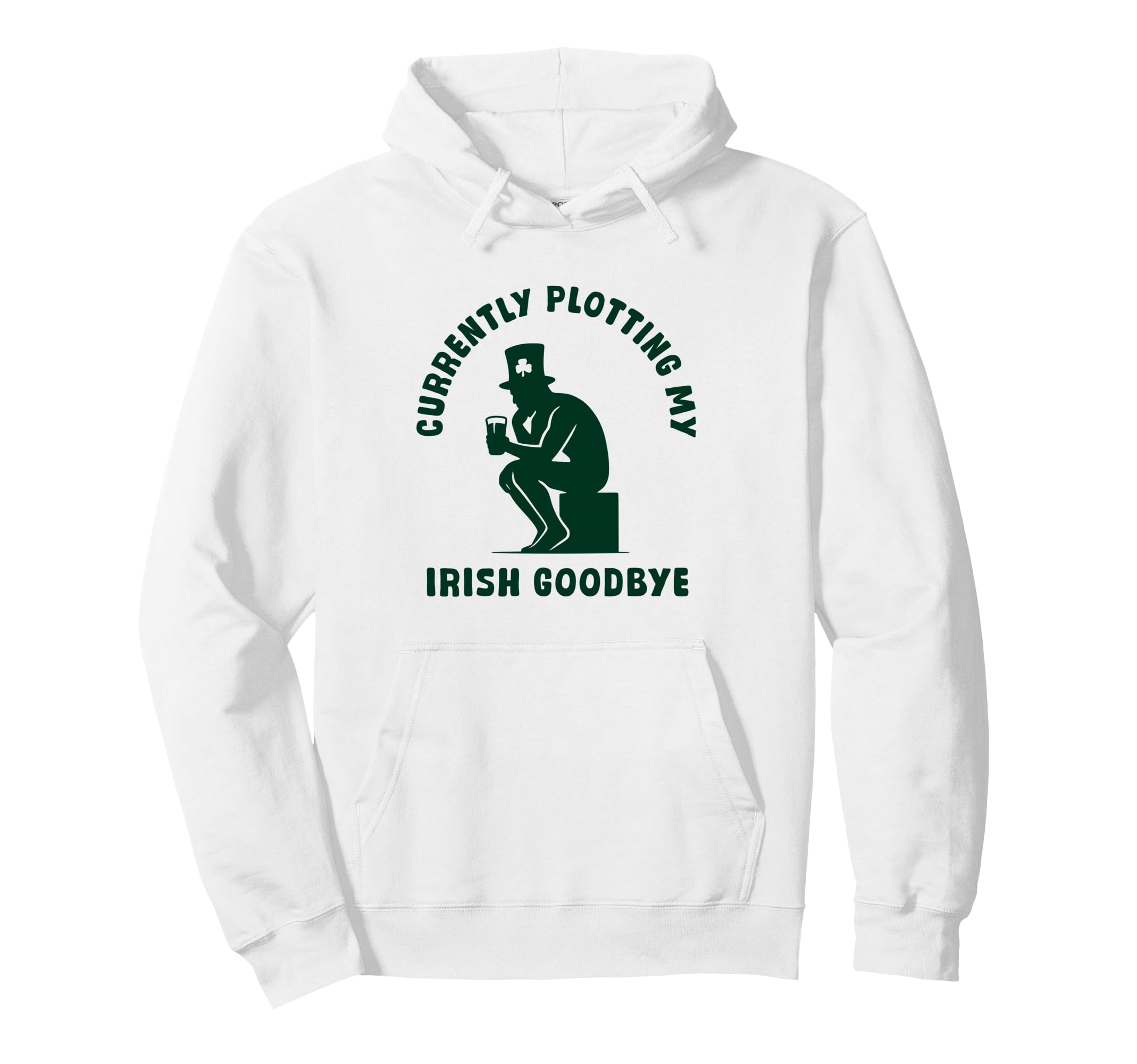 Funny Irish Goodbye Social Introvert Hoodie - Fun Novelty Design Men Women - T-Shirt, Sweatshirt, Hoodie