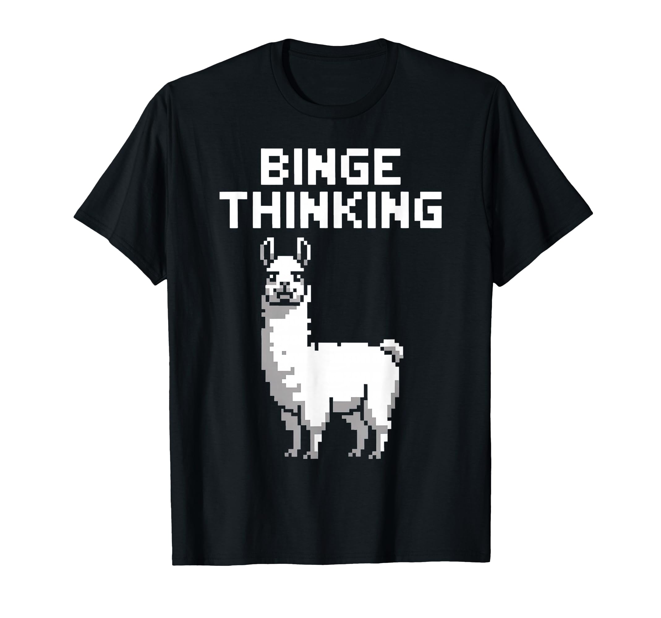 Binge Thinking Llama Pixel Art T-Shirt - Fun Novelty Design Men Women - T-Shirt, Sweatshirt, Hoodie