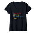 Womens Hold Let Me Overthink This Funny T-Shirt - Graphic Print for Adults - T-Shirt, Sweatshirt, Hoodie