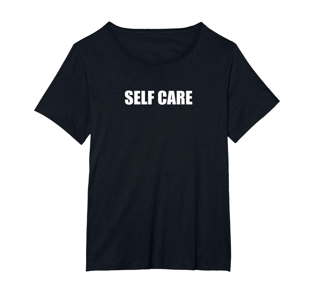 Self Care Womens Plus Black T-Shirt - Minimalist Print Unisex - T-Shirt, Sweatshirt, Hoodie