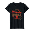 Howdy Honey Cowgirl Rodeo Western T-Shirt - Streetwear Style Unisex - T-Shirt, Sweatshirt, Hoodie