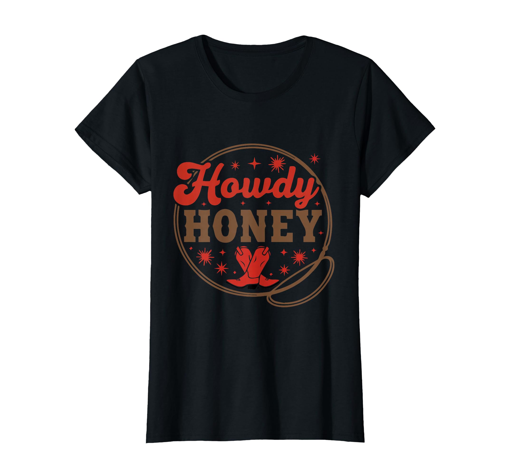 Howdy Honey Cowgirl Rodeo Western T-Shirt - Streetwear Style Unisex - T-Shirt, Sweatshirt, Hoodie