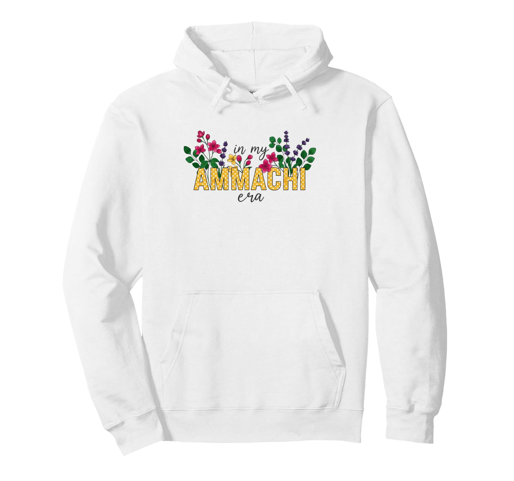 My Ammachi Era Floral Typography Hoodie - Casual Everyday Wear for Adults - T-Shirt, Sweatshirt, Hoodie