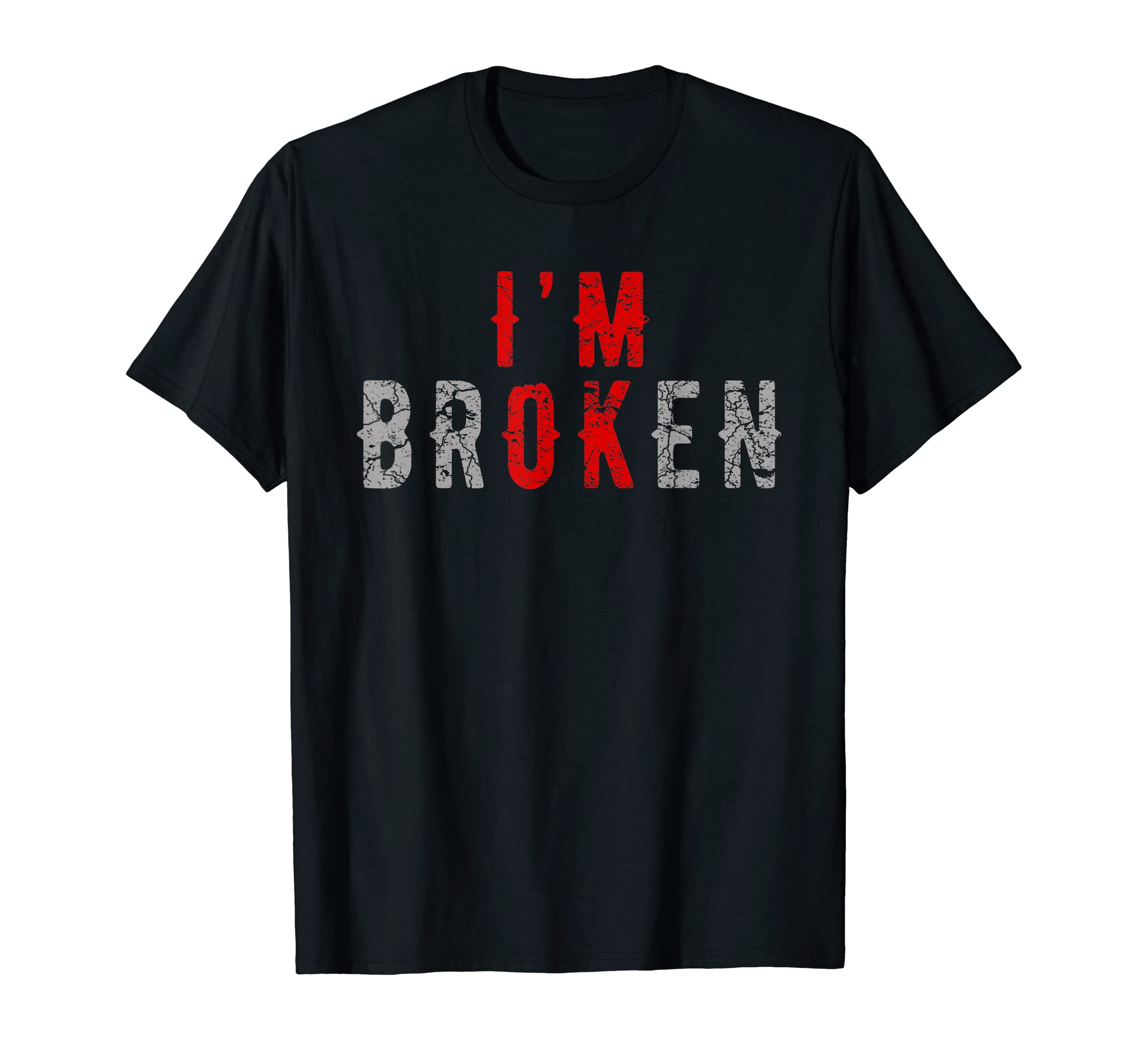 Im Ok Im Broken Invisible Illness T-Shirt - Novelty Apparel Men Women - T-Shirt, Sweatshirt, Hoodie