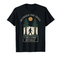 Forest Walk Overthinker Mental Reset T-Shirt - Novelty Apparel Men Women - T-Shirt, Sweatshirt, Hoodie