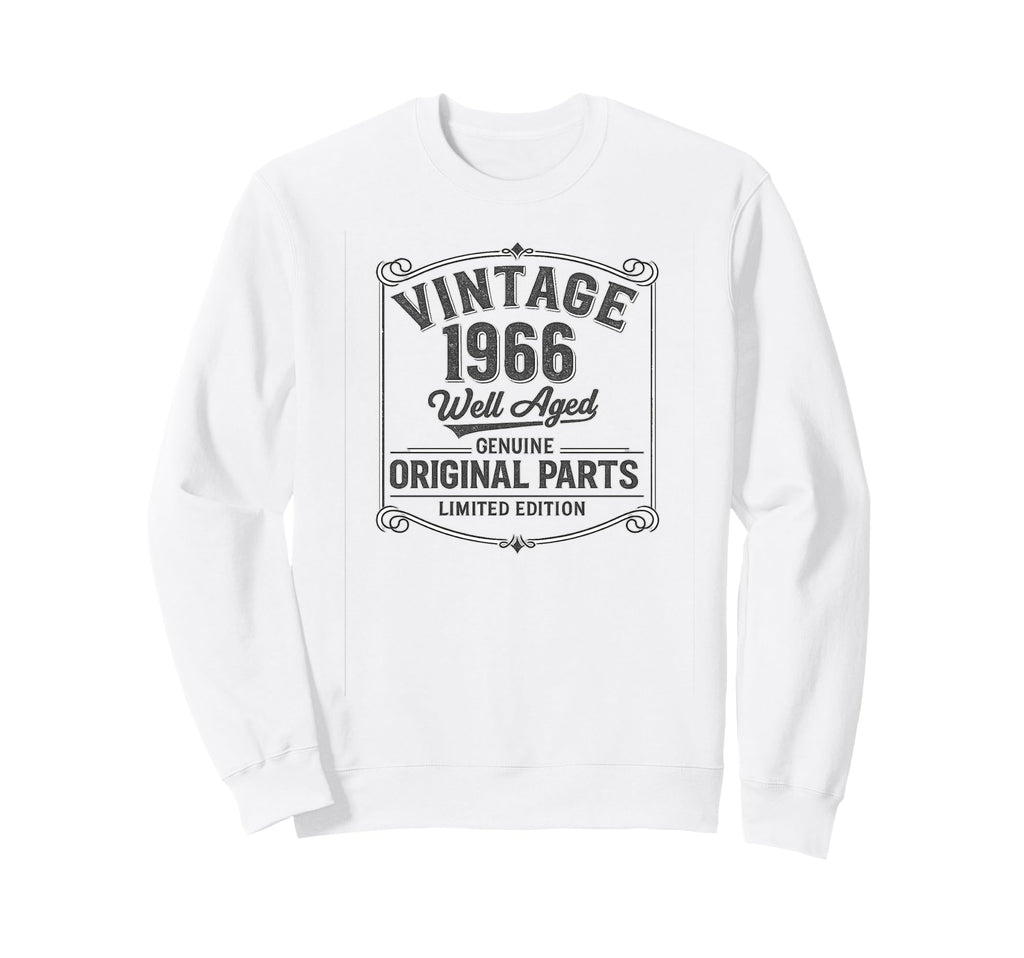 1966 Well Aged Original Parts Sweatshirt - Casual Everyday Wear Men Women - T-Shirt, Sweatshirt, Hoodie