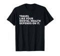 Travel Like Your Mental Health T-Shirt - Streetwear Style for Adults - T-Shirt, Sweatshirt, Hoodie