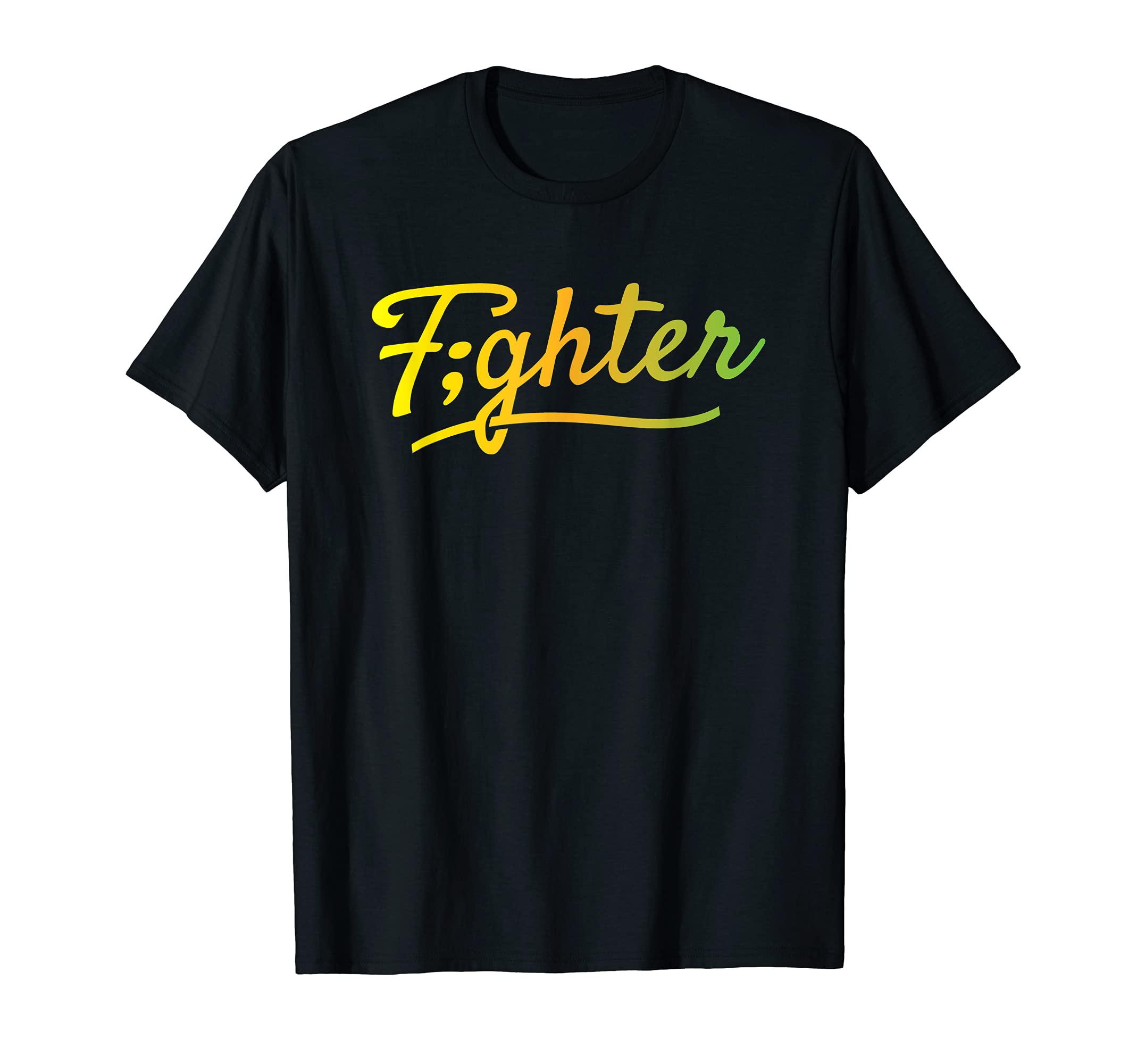 Fighter Semicolon Suicide Prevention T-Shirt - Aesthetic Graphic Men Women - T-Shirt, Sweatshirt, Hoodie