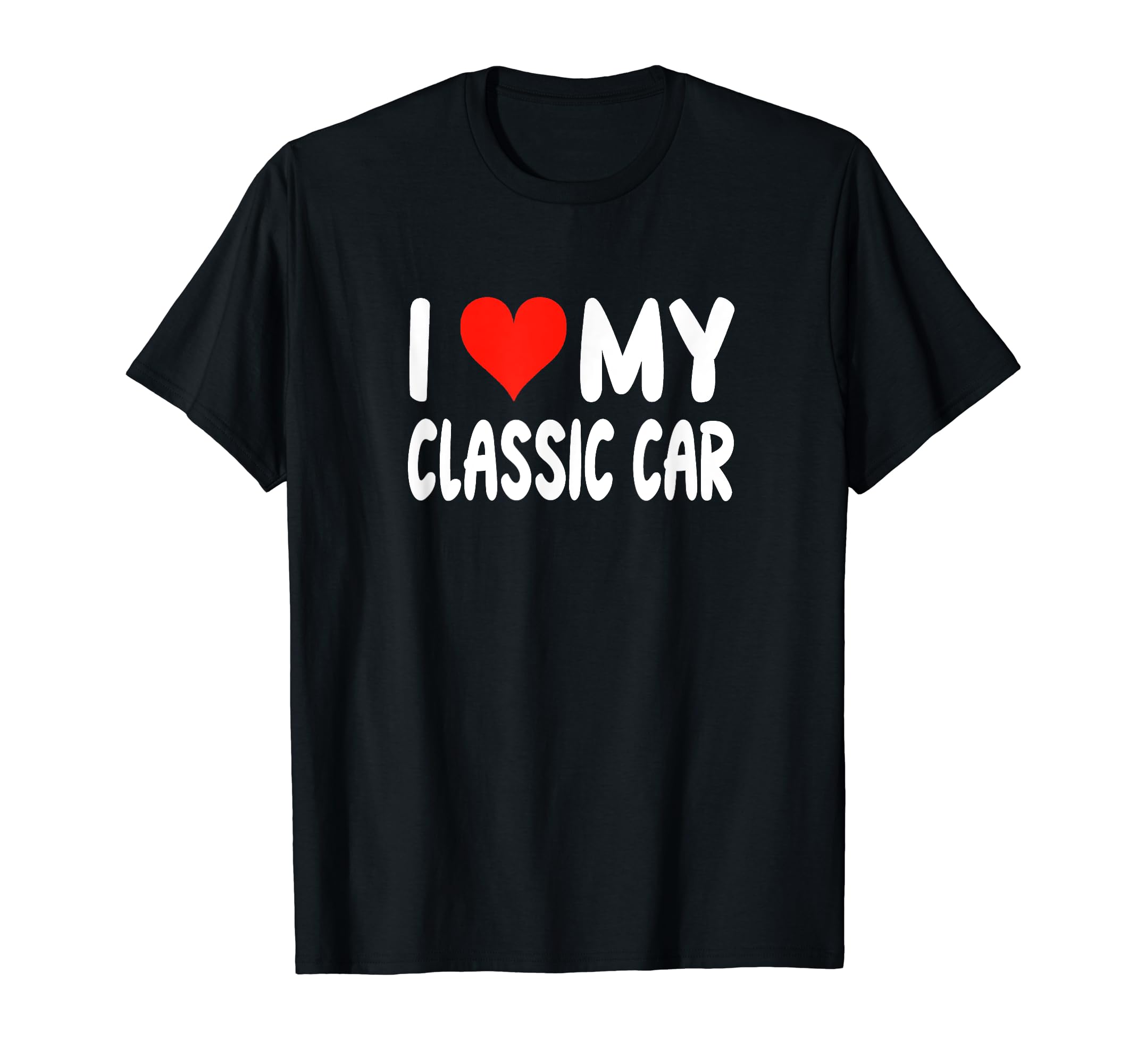 I Love My Car Heart Car Show Mechanic T-Shirt - Unique Graphic Men Women - T-Shirt, Sweatshirt, Hoodie