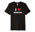 I Love Mediating Heart Mediation T-Shirt - Aesthetic Graphic for Adults - T-Shirt, Sweatshirt, Hoodie
