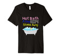 Hot Bath Day Keeps Stress Away T-Shirt - Fun Novelty Design for Adults - T-Shirt, Sweatshirt, Hoodie