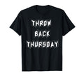 Throw Back Thursday Car T-Shirt - Streetwear Style Unisex - T-Shirt, Sweatshirt, Hoodie