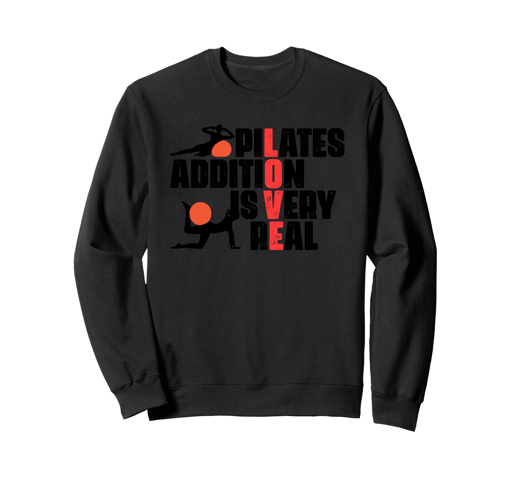 Pilates Exercise Fitness Workout Sweatshirt - Novelty Apparel for Adults - T-Shirt, Sweatshirt, Hoodie