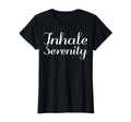 Inhale Serenity Mental Health T-Shirt - Casual Everyday Wear Unisex - T-Shirt, Sweatshirt, Hoodie