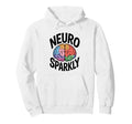 Neuro Sparkly Funny Neurodiverse Adhd Hoodie - Minimalist Print Men Women - T-Shirt, Sweatshirt, Hoodie