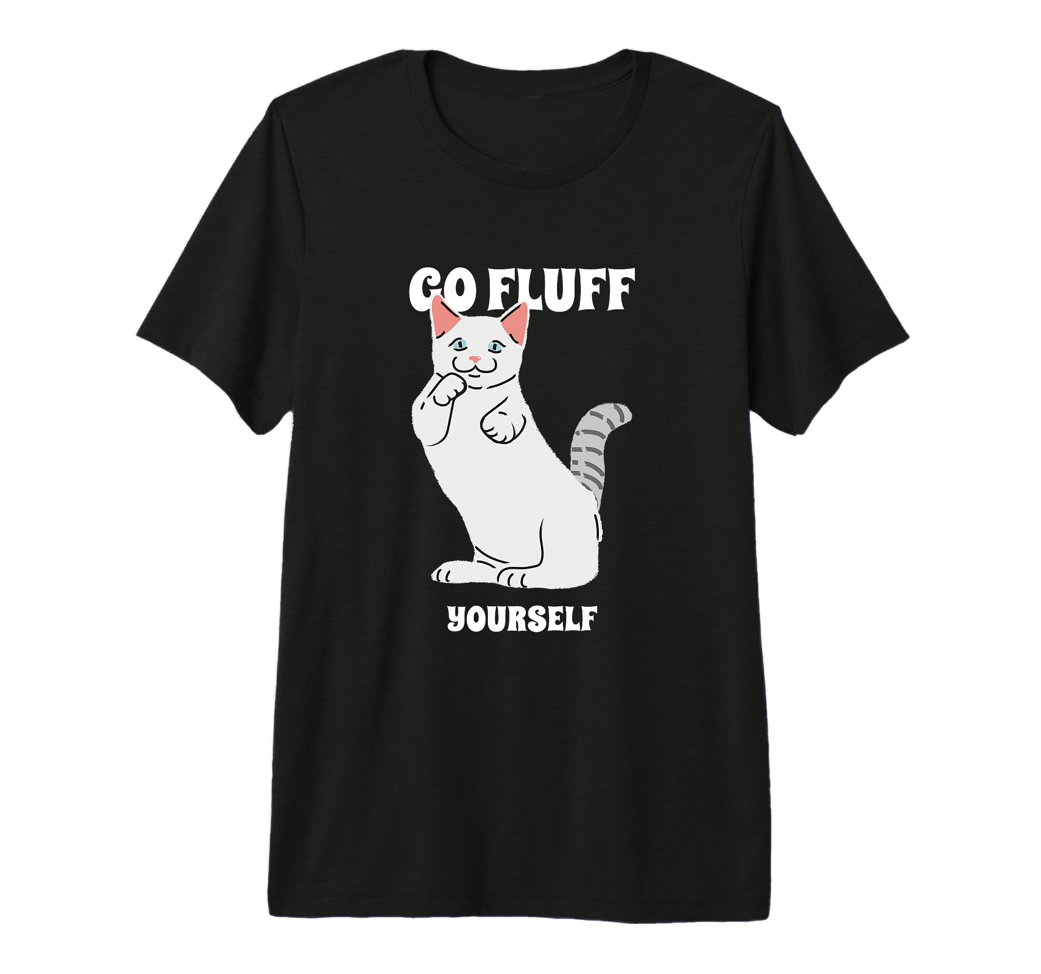 Go Fluff Yourself Tri Blend T-Shirt - Trendy Graphic for Adults - T-Shirt, Sweatshirt, Hoodie