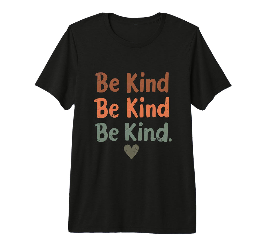 Playful Positivity Be Kind Distressed T-Shirt - Graphic Print Men Women - T-Shirt, Sweatshirt, Hoodie