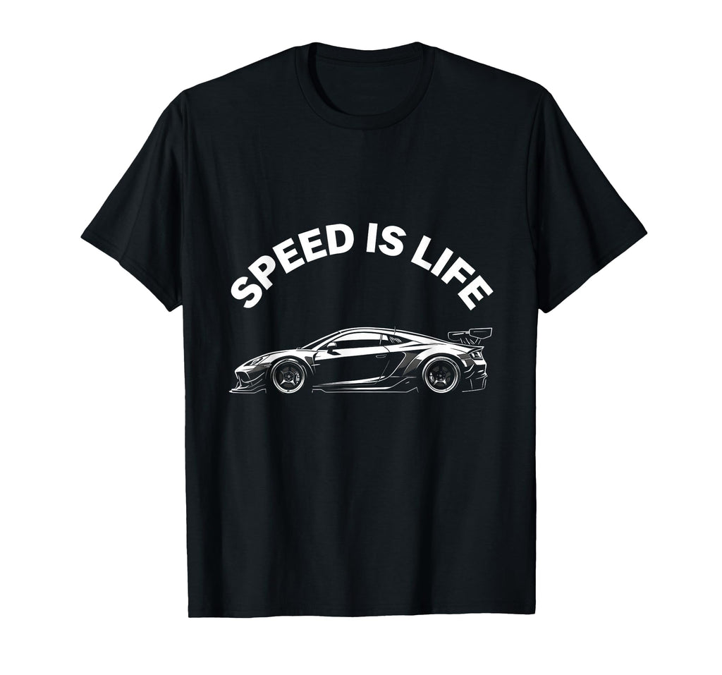 Speed Is Life Bold Car Enthusiast T-Shirt - Aesthetic Graphic Unisex - T-Shirt, Sweatshirt, Hoodie