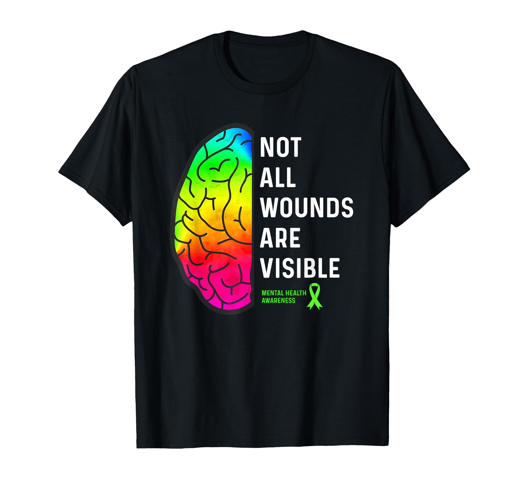 Not All Wounds Are Visible Mental T-Shirt - Custom Art Print for Adults - T-Shirt, Sweatshirt, Hoodie