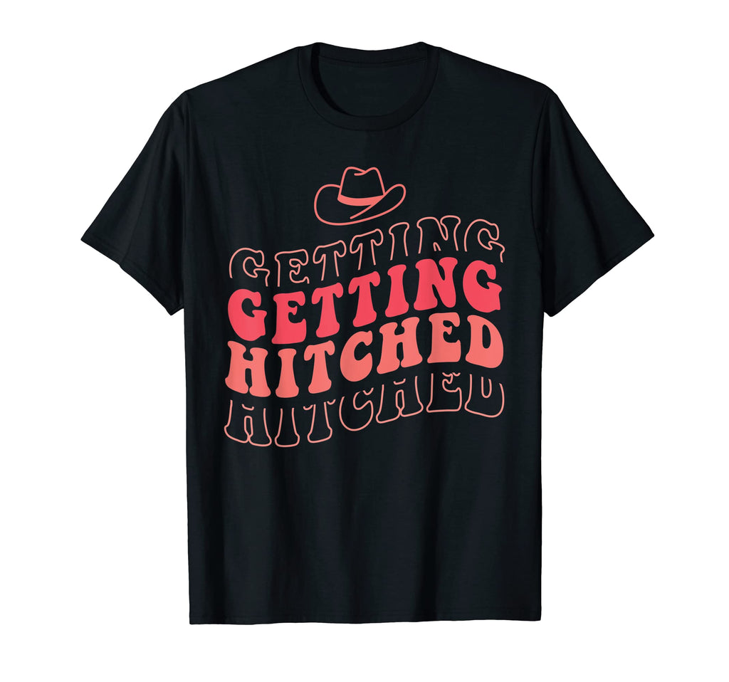 Getting Hitched Bachelorette Party Funny T-Shirt - Minimalist Print Unisex - T-Shirt, Sweatshirt, Hoodie