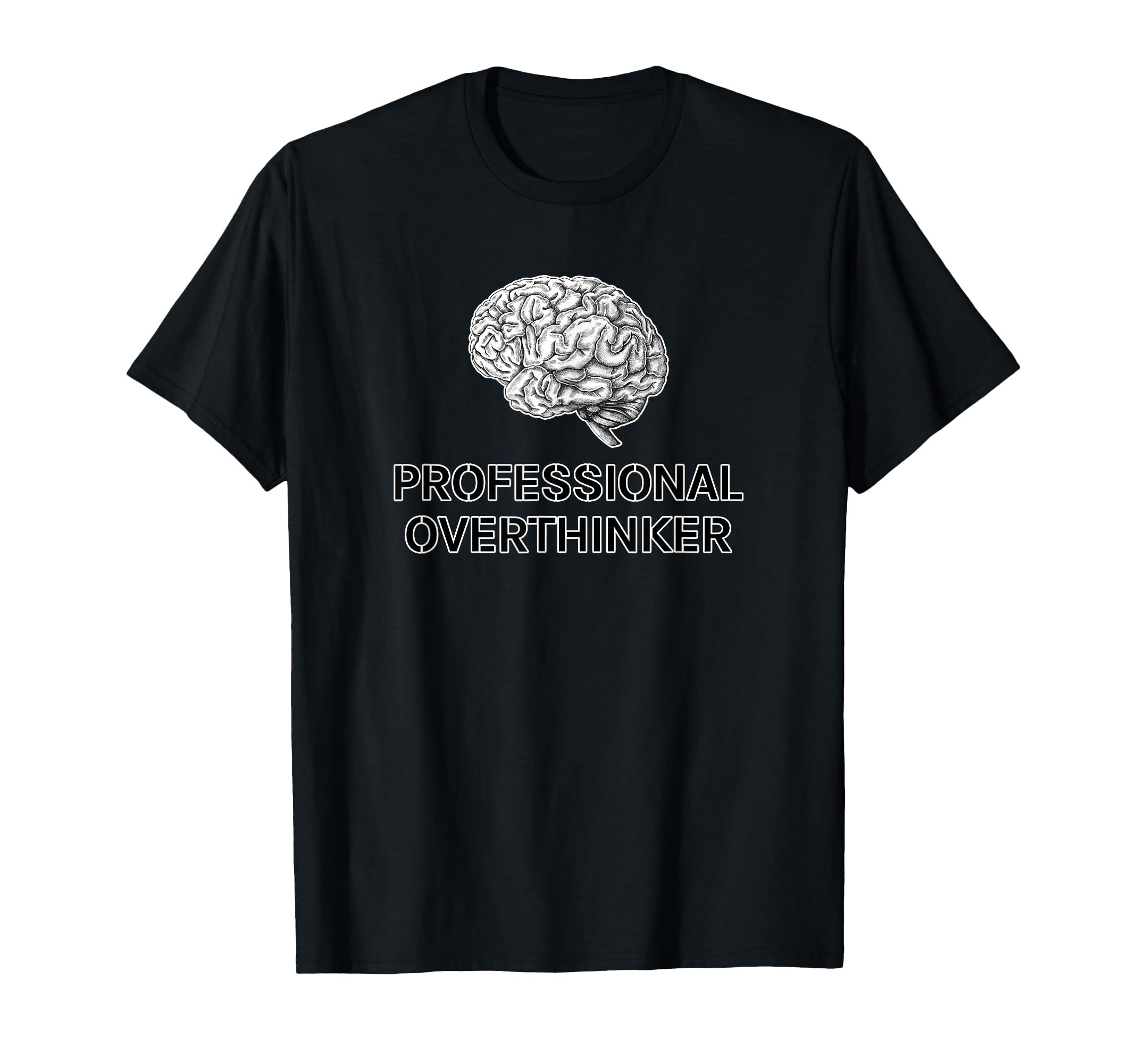 Professional Overthinker Funny T-Shirt - Aesthetic Graphic Unisex - T-Shirt, Sweatshirt, Hoodie