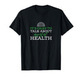 Its Okay To Talk About Mental Health T-Shirt - Custom Art Print Men Women - T-Shirt, Sweatshirt, Hoodie