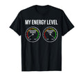 Car Enthusiast My Energy Level Funny T-Shirt - Streetwear Style for Adults - T-Shirt, Sweatshirt, Hoodie