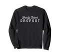 Beauty School Dropout 50S Varsity Sweatshirt - Novelty Apparel Men Women - T-Shirt, Sweatshirt, Hoodie