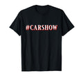 Carshow Hot Rod T-Shirt - Novelty Apparel Men Women - T-Shirt, Sweatshirt, Hoodie