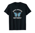 Introvert Anti Social Butterfly Anxious T-Shirt - Graphic Print Unisex - T-Shirt, Sweatshirt, Hoodie