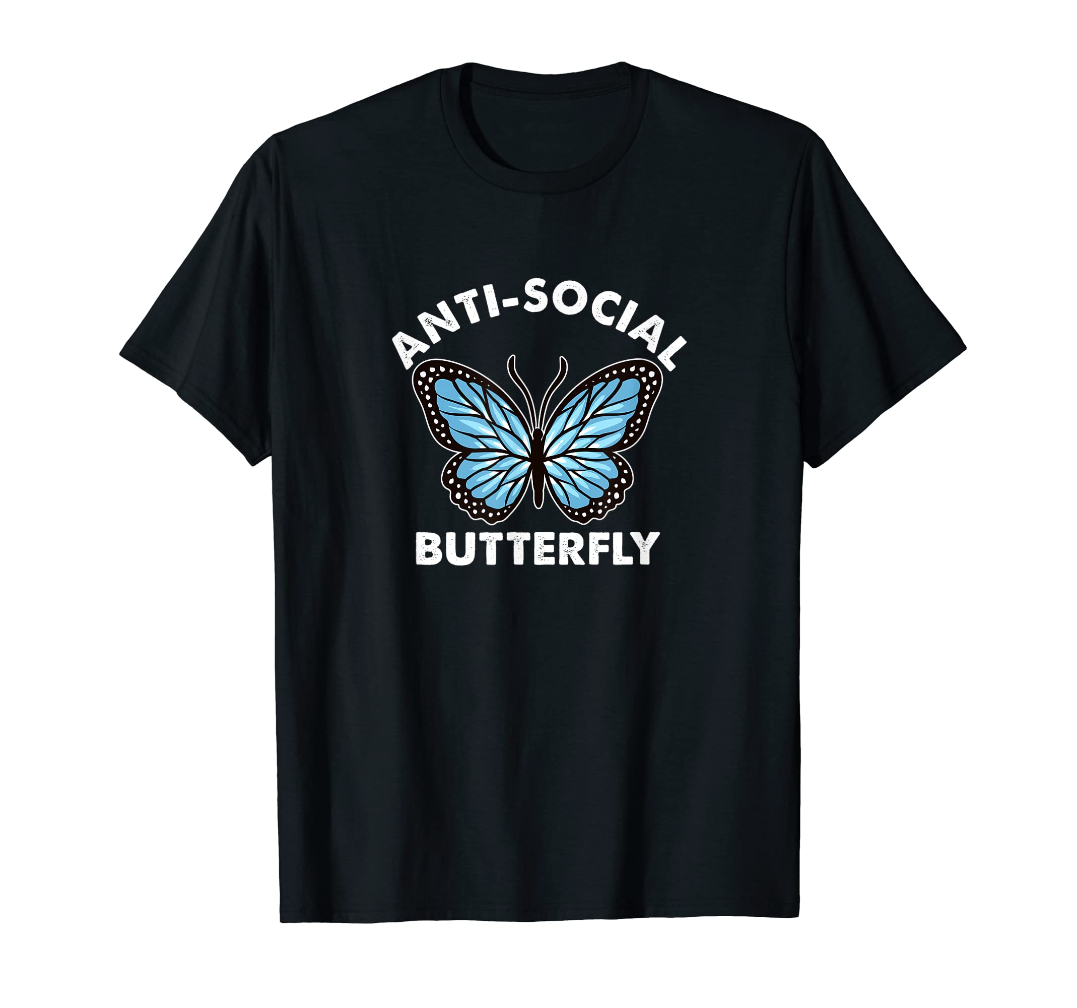 Introvert Anti Social Butterfly Anxious T-Shirt - Graphic Print Unisex - T-Shirt, Sweatshirt, Hoodie