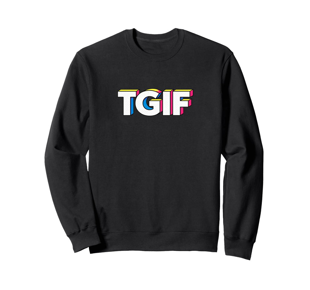 Fun Friday Tgif Pop Art Typography Sweatshirt - Novelty Apparel Unisex - T-Shirt, Sweatshirt, Hoodie