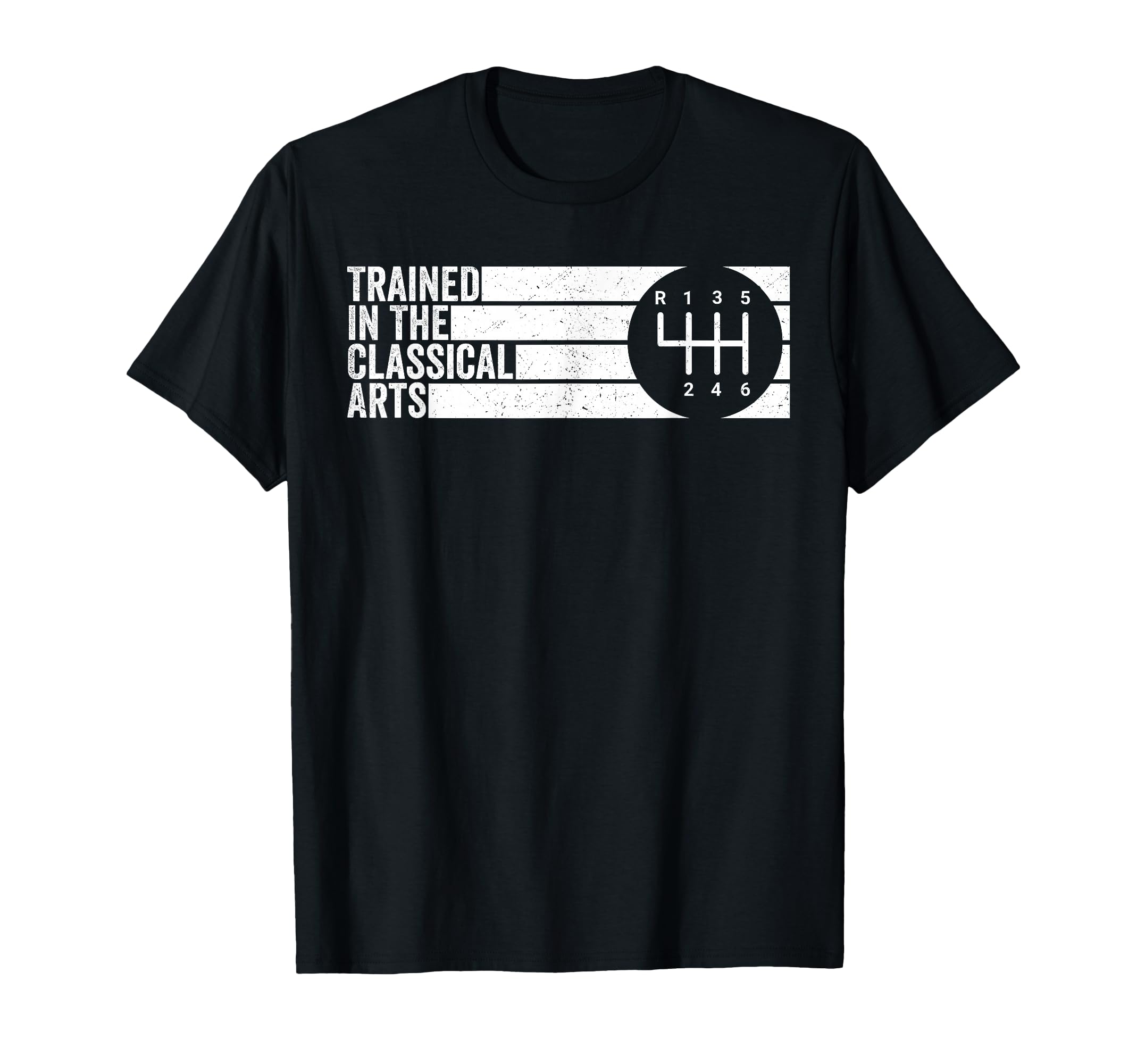 Trained Classical Arts 6 Speed T-Shirt - Streetwear Style for Adults - T-Shirt, Sweatshirt, Hoodie