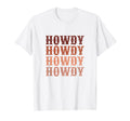 Howdy Rodeo Western Country Cowgirl T-Shirt - Novelty Apparel Unisex - T-Shirt, Sweatshirt, Hoodie
