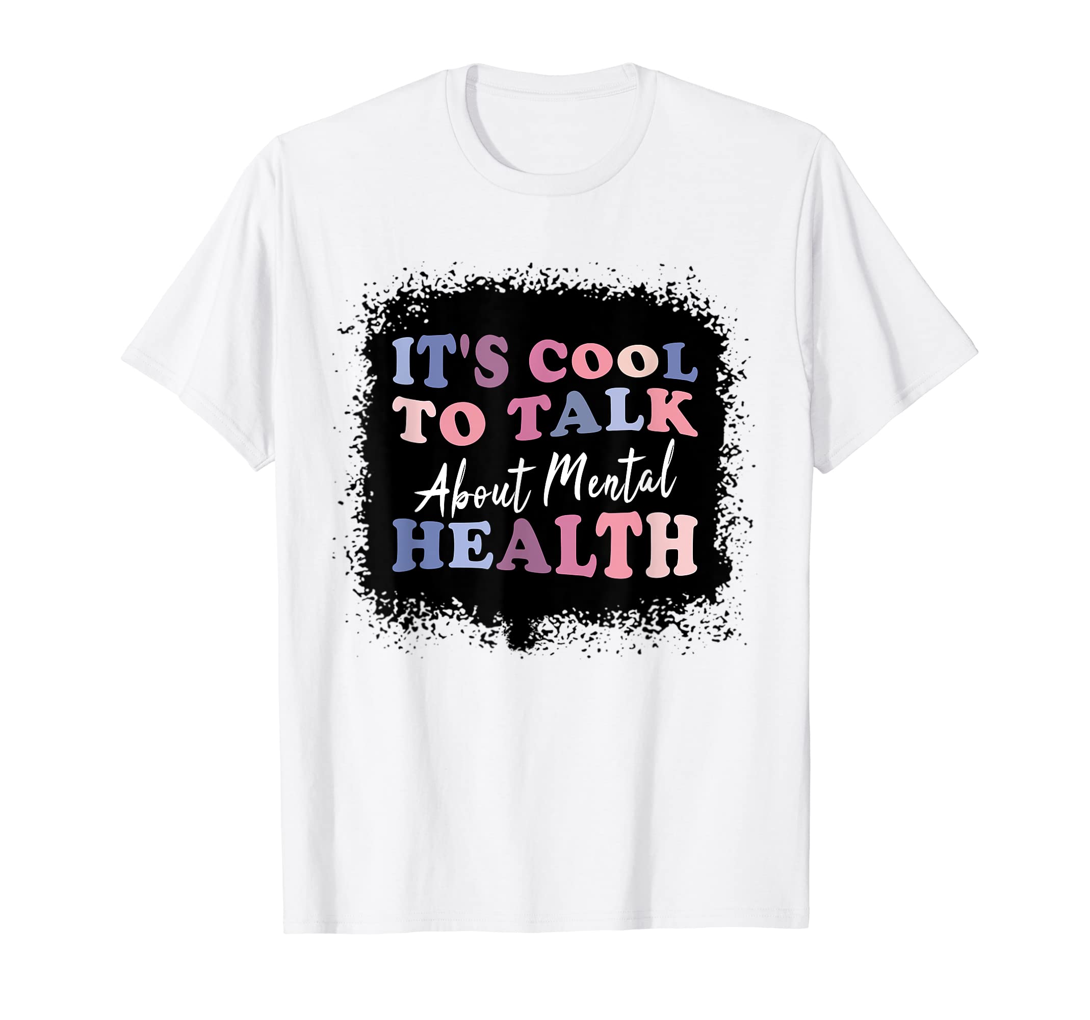 Its To Talk About Mental Health Awareness T-Shirt - Streetwear Style Unisex - T-Shirt, Sweatshirt, Hoodie