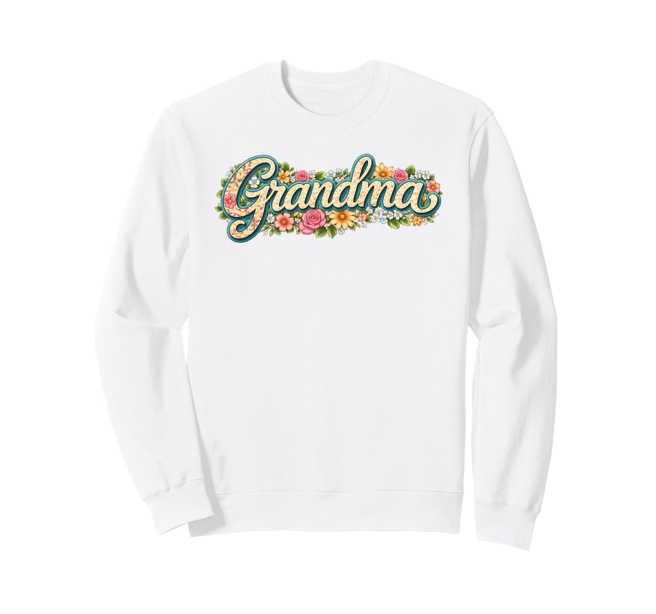 Grandma Floral Typography Flowers Sweatshirt - Unique Graphic Men Women - T-Shirt, Sweatshirt, Hoodie