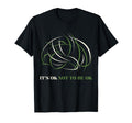 Its Ok Not To Be Ok Mental Health T-Shirt - Graphic Print for Adults - T-Shirt, Sweatshirt, Hoodie