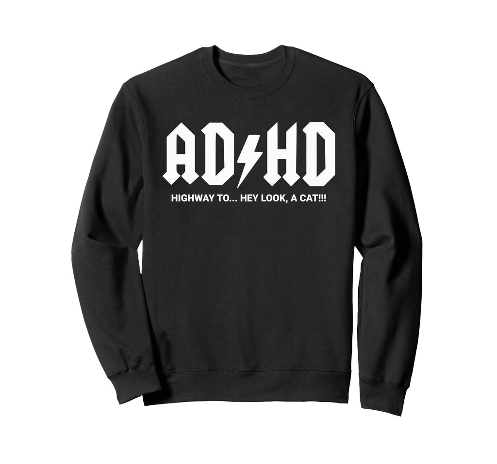 Adhd Chaos Mode Funny Cat Sweatshirt - Fun Novelty Design Unisex - T-Shirt, Sweatshirt, Hoodie