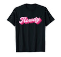 Howdy Cowboy Cowgirl Rodeo Western 70S T-Shirt - Graphic Print for Adults - T-Shirt, Sweatshirt, Hoodie