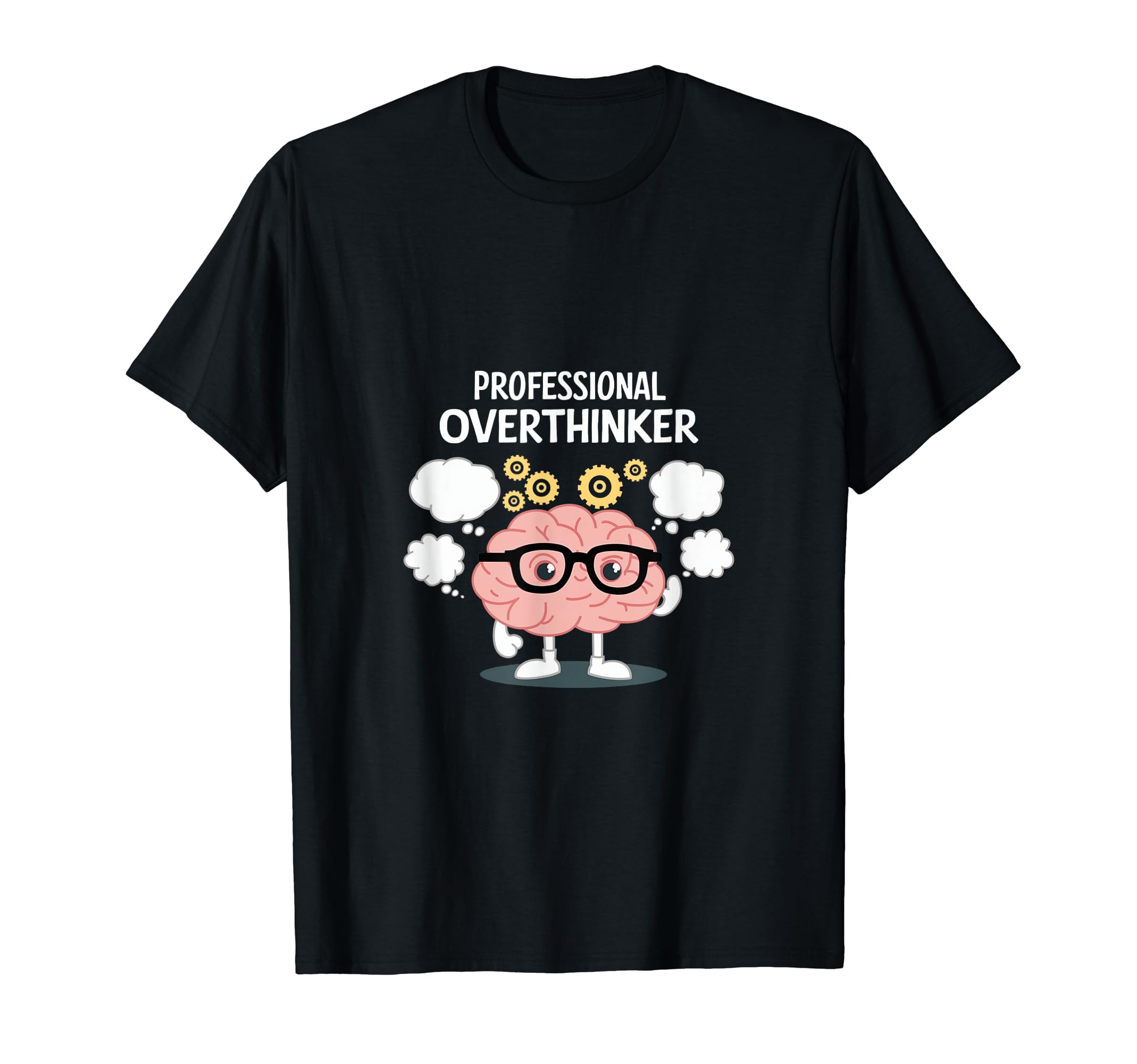 Professional Overthinker T-Shirt - Aesthetic Graphic for Adults - T-Shirt, Sweatshirt, Hoodie