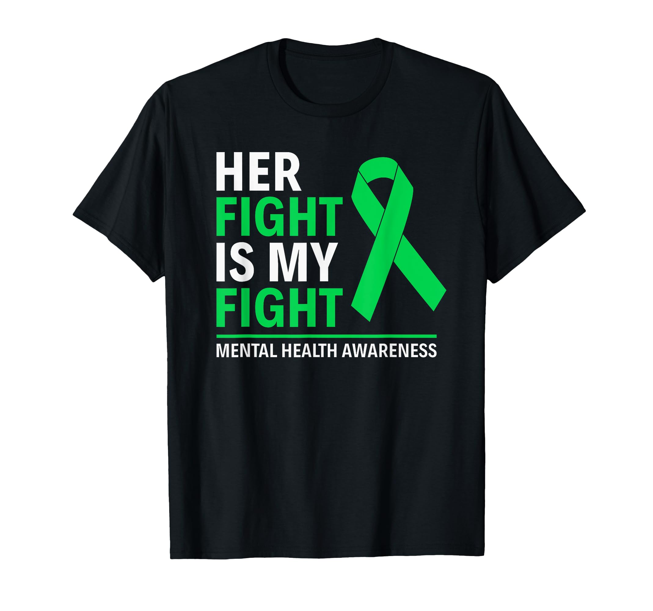 Her Fight Is My Fight Mental Health T-Shirt - Aesthetic Graphic for Adults - T-Shirt, Sweatshirt, Hoodie