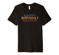 Happy Birthday Natalie Personalized T-Shirt - Unique Graphic for Adults - T-Shirt, Sweatshirt, Hoodie