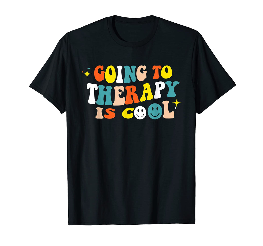 Going To Therapy Is Mental Health T-Shirt - Streetwear Style Men Women - T-Shirt, Sweatshirt, Hoodie