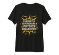 Physics Student Quantum Joke Schr Dinger T-Shirt - Novelty Apparel Unisex - T-Shirt, Sweatshirt, Hoodie