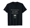 Coffee And Silence Mental Health Self T-Shirt - Graphic Print for Adults - T-Shirt, Sweatshirt, Hoodie