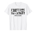 Sorry I Dont Have Capacity Self Care T-Shirt - Streetwear Style for Adults - T-Shirt, Sweatshirt, Hoodie