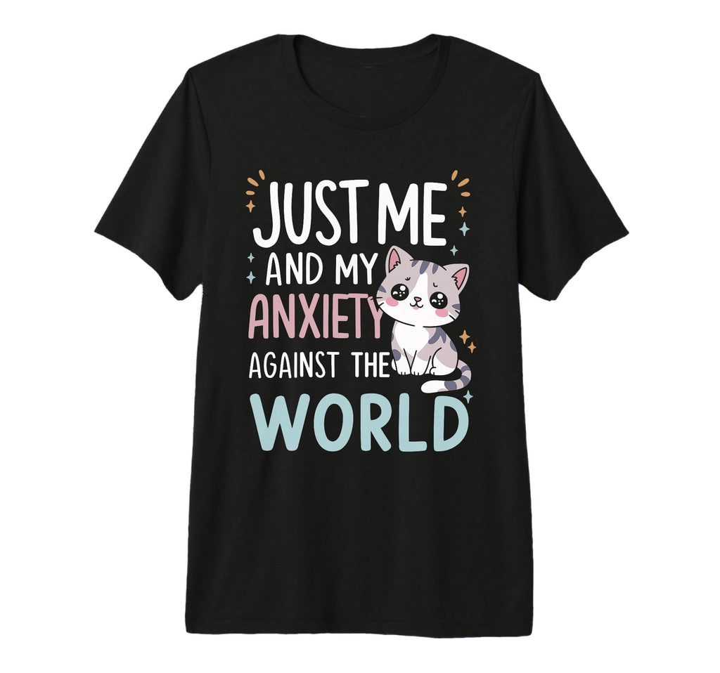Just Me And My Anxiety Against World T-Shirt - Minimalist Print for Adults - T-Shirt, Sweatshirt, Hoodie