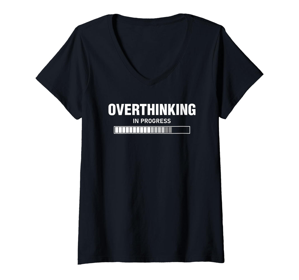 Womens Overthinking Progress T-Shirt - Custom Art Print for Adults - T-Shirt, Sweatshirt, Hoodie